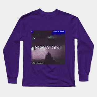 We're All Wrong - Nostalgist Artwork Long Sleeve T-Shirt